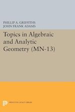 Topics in Algebraic and Analytic Geometry. (MN-13)