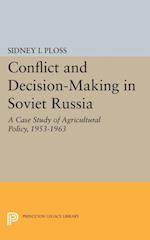 Conflict and Decision-Making in Soviet Russia