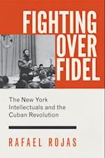 Fighting over Fidel