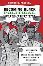 Becoming Black Political Subjects
