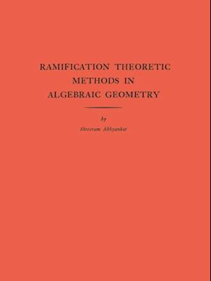 Ramification Theoretic Methods in Algebraic Geometry