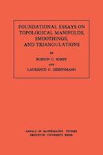 Foundational Essays on Topological Manifolds, Smoothings, and Triangulations. (AM-88), Volume 88