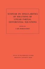 Seminar on Singularities of Solutions of Linear Partial Differential Equations. (AM-91), Volume 91