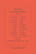 Advances in Game Theory. (AM-52), Volume 52
