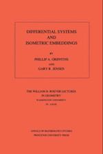 Differential Systems and Isometric Embeddings.(AM-114), Volume 114