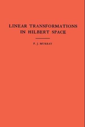 Introduction to Linear Transformations in Hilbert Space