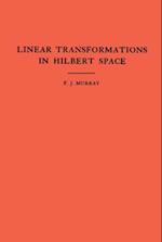 Introduction to Linear Transformations in Hilbert Space. (AM-4), Volume 4
