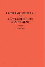 Probleme General de la Stabilite du Mouvement