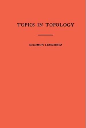 Topics in Topology. (AM-10), Volume 10