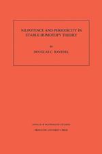 Nilpotence and Periodicity in Stable Homotopy Theory. (AM-128), Volume 128