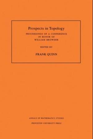 Prospects in Topology (AM-138), Volume 138