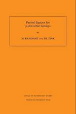 Period Spaces for p-divisible Groups (AM-141), Volume 141