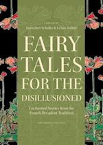 Fairy Tales for the Disillusioned