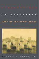 Elaborations on Emptiness