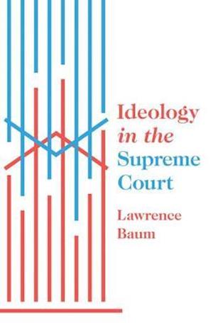 Ideology in the Supreme Court