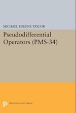 Pseudodifferential Operators (PMS-34)