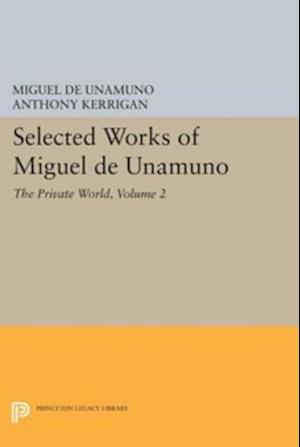 Selected Works of Miguel de Unamuno, Volume 2