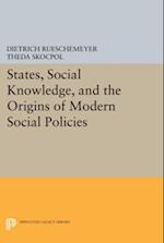 States, Social Knowledge, and the Origins of Modern Social Policies