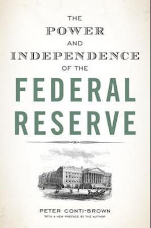 Power and Independence of the Federal Reserve