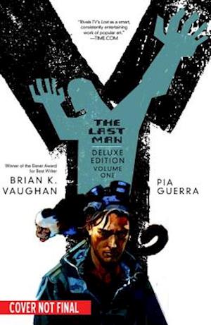 Y. The Last Man Book One Deluxe Edition