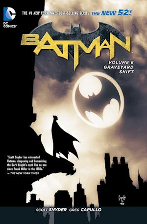 Batman Vol. 6: Graveyard Shift (The New 52)