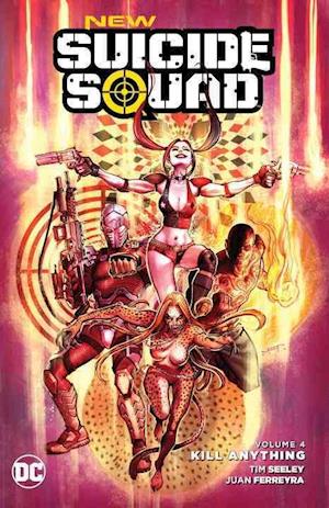 New Suicide Squad Vol. 4: Kill Anything