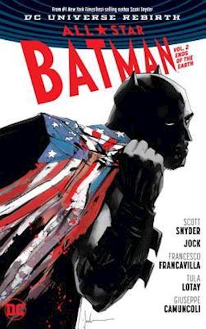 All Star Batman Vol. 2 Ends of the Earth