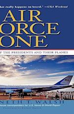 Air Force One: A History of the Presidents and Their Planes 