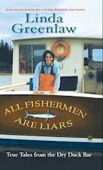 All Fishermen Are Liars