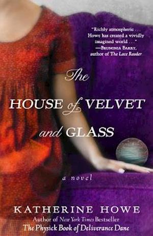 The House of Velvet and Glass