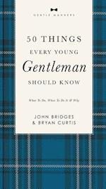 50 Things Every Young Gentleman Should Know Revised and Expanded