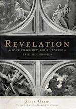 Revelation: Four Views: A Parallel Commentary