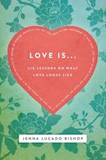 Love Is... Bible Study Guide