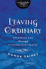 Leaving Ordinary