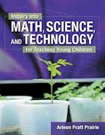 Inquiry into Math, Science & Technology for Teaching Young Children