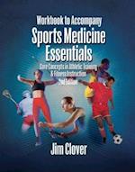 Workbook for Clover's Sports Medicine Essentials: Core Concepts in Athletic Training & Fitness Instruction, 2nd