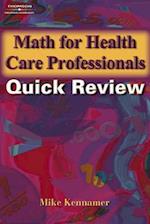 Math for Health Care Professionals Quick Review