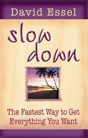 Slow Down