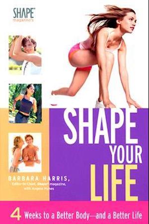 Shape Your Life