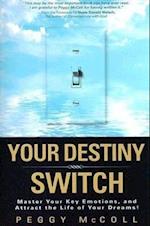 Your Destiny Switch