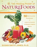 The Healing Power Of Nature Foods
