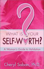 What Is Your Self-Worth?
