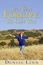 If I Can Forgive, So Can You