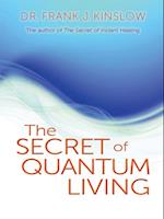 Secret of Quantum Living