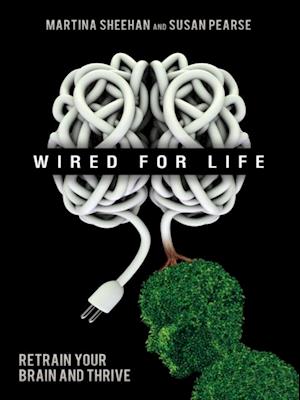 Wired for Life