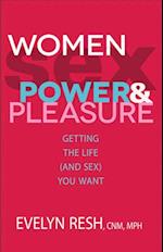 Women, Sex, Power, And Pleasure