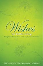 Wishes for Better Living