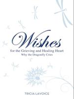 Wishes for the Grieving and Healing Heart