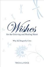 Wishes for the Grieving and Healing Heart