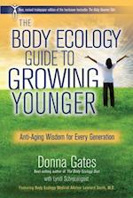 Body Ecology Guide to Growing Younger